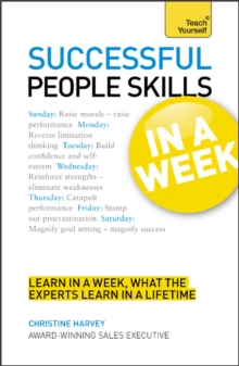 Successful People Skills in a Week: Teach Yourself : Motivate Yourself and Others in Seven Simple Steps, Paperback Successful People Skills in a Week: Teach Yourself : Motivate Yourself and Others in Seven Simple Steps, Paperback