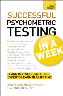 Successful Psychometric Testing in a Week: Teach Yourself : Using Psychometric Tests in Seven Simple Steps, Paperback Book Successful Psychometric Testing in a Week: Teach Yourself : Using Psychometric Tests in Seven Simple Steps, Paperback Book