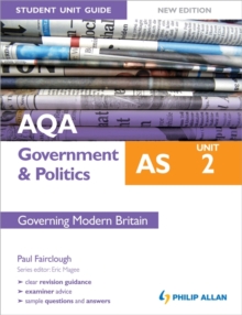 AQA AS Government & Politics Student Unit Guide: Unit 2 Governing Modern Britain, Paperback Book AQA AS Government & Politics Student Unit Guide: Unit 2 Governing Modern Britain, Paperback Book