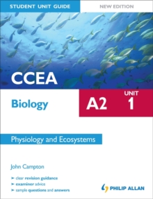 CCEA A2 Biology Student Unit Guide New Edition: Unit 1 Physiology and Ecosystems, Paperback Book CCEA A2 Biology Student Unit Guide New Edition: Unit 1 Physiology and Ecosystems, Paperback Book