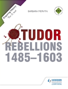 Enquiring History: Tudor Rebellions 1485-1603, Paperback Enquiring History: Tudor Rebellions 1485-1603, Paperback