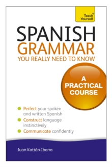 Spanish Grammar You Really Need to Know: Teach Yourself, Paperback Book Spanish Grammar You Really Need to Know: Teach Yourself, Paperback Book
