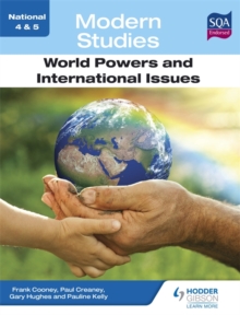 National 4 & 5 Modern Studies: World Powers and International Issues, Paperback Book National 4 & 5 Modern Studies: World Powers and International Issues, Paperback Book
