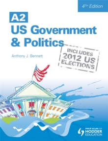 A2 US Government and Politics, Paperback A2 US Government and Politics, Paperback