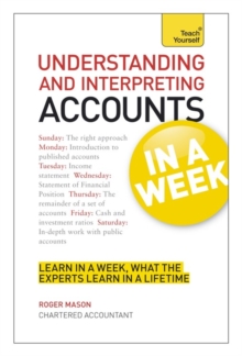 Understanding and Interpreting Accounts in a Week: Teach Yourself, Paperback Book Understanding and Interpreting Accounts in a Week: Teach Yourself, Paperback Book