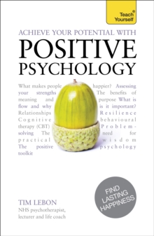 Achieve Your Potential with Positive Psychology: Teach Yourself, Paperback Book Achieve Your Potential with Positive Psychology: Teach Yourself, Paperback Book
