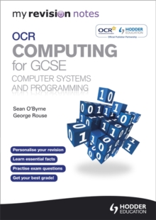 My Revision Notes OCR Computing for GCSE Computer Systems and Programming, Paperback Book My Revision Notes OCR Computing for GCSE Computer Systems and Programming, Paperback Book