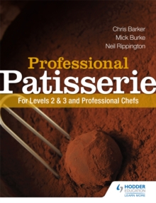 Professional Patisserie: For Levels 2, 3 and Professional Chefs, Paperback Professional Patisserie: For Levels 2, 3 and Professional Chefs, Paperback