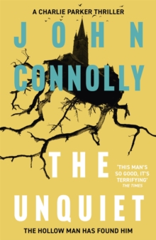 The Unquiet : A Charlie Parker Thriller: 6, Paperback Book The Unquiet : A Charlie Parker Thriller: 6, Paperback Book