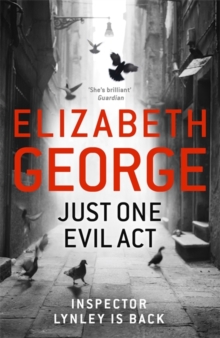 Just One Evil Act : An Inspector Lynley Novel, Hardback Book Just One Evil Act : An Inspector Lynley Novel, Hardback Book