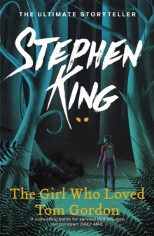 The Girl Who Loved Tom Gordon, Paperback Book The Girl Who Loved Tom Gordon, Paperback Book