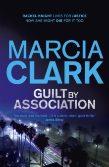Guilt by Association : A Rachel Knight Novel, Paperback Guilt by Association : A Rachel Knight Novel, Paperback