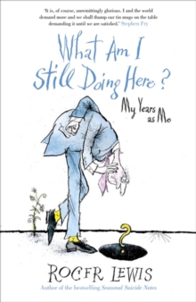 What am I Still Doing Here? : My Life as Me, Hardback Book What am I Still Doing Here? : My Life as Me, Hardback Book