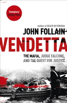 Vendetta : The Mafia, Judge Falcone and the Quest for Justice, Paperback Book Vendetta : The Mafia, Judge Falcone and the Quest for Justice, Paperback Book