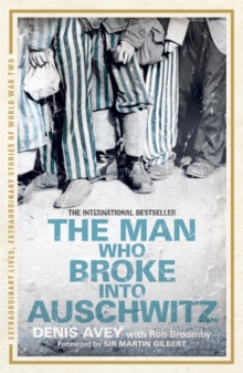 The Man Who Broke into Auschwitz, Paperback Book The Man Who Broke into Auschwitz, Paperback Book