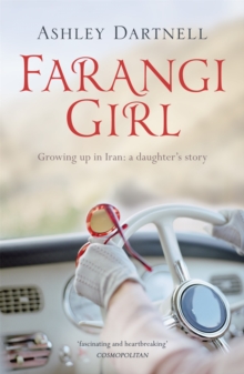 Farangi Girl : Growing Up in Iran: a Daughter's Story, Paperback Book Farangi Girl : Growing Up in Iran: a Daughter's Story, Paperback Book