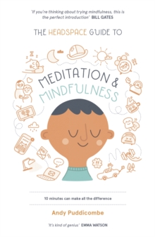 Get Some Headspace : 10 Minutes Can Make All the Difference, Paperback Get Some Headspace : 10 Minutes Can Make All the Difference, Paperback