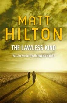 The Lawless Kind : The Ninth Joe Hunter Thriller, Paperback The Lawless Kind : The Ninth Joe Hunter Thriller, Paperback