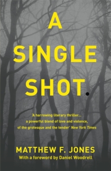 A Single Shot, Paperback Book A Single Shot, Paperback Book