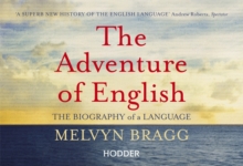 The Adventure of English : 500 AD to 2000 : the Biography of a Language, Paperback Book The Adventure of English : 500 AD to 2000 : the Biography of a Language, Paperback Book