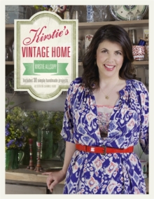 Kirstie's Vintage Home, Hardback Book Kirstie's Vintage Home, Hardback Book