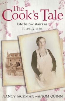 The Cook's Tale : Life Below Stairs as it Really Was, Paperback The Cook's Tale : Life Below Stairs as it Really Was, Paperback