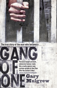Gang of One: One Man's Incredible Battle to Find His Missing Daughter, Paperback Gang of One: One Man's Incredible Battle to Find His Missing Daughter, Paperback