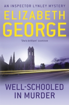 Well-Schooled in Murder : An Inspector Lynley Novel: 3, Paperback Book Well-Schooled in Murder : An Inspector Lynley Novel: 3, Paperback Book