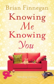 Knowing Me, Knowing You : A Funny, Touching Rom Com to Everyone's Favourite Soundtrack, Paperback Book Knowing Me, Knowing You : A Funny, Touching Rom Com to Everyone's Favourite Soundtrack, Paperback Book