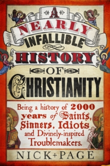 A Nearly Infallible History of Christianity, Paperback Book A Nearly Infallible History of Christianity, Paperback Book