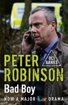 Bad Boy : The 19th DCI Banks Mystery, Paperback Bad Boy : The 19th DCI Banks Mystery, Paperback