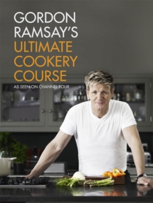 Gordon Ramsay's Ultimate Cookery Course, Hardback Book Gordon Ramsay's Ultimate Cookery Course, Hardback Book