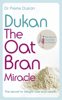 Dukan: The Oat Bran Miracle, Paperback Book Dukan: The Oat Bran Miracle, Paperback Book
