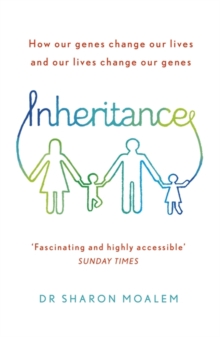 Inheritance : How Our Genes Change Our Lives, and Our Lives Change Our Genes, Paperback Book Inheritance : How Our Genes Change Our Lives, and Our Lives Change Our Genes, Paperback Book