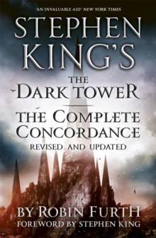 Stephen King's The Dark Tower: The Complete Concordance : Revised and Updated, Paperback Book Stephen King's The Dark Tower: The Complete Concordance : Revised and Updated, Paperback Book