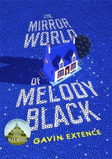 The Mirror World of Melody Black, Hardback Book The Mirror World of Melody Black, Hardback Book