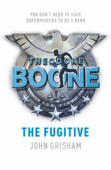 Theodore Boone: The Fugitive, Paperback Book Theodore Boone: The Fugitive, Paperback Book