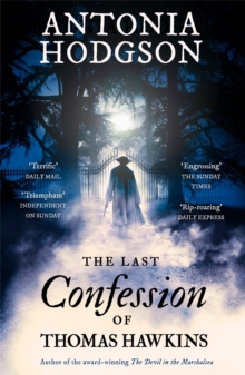 The Last Confession of Thomas Hawkins : Thomas Hawkins Book 2, Paperback Book The Last Confession of Thomas Hawkins : Thomas Hawkins Book 2, Paperback Book