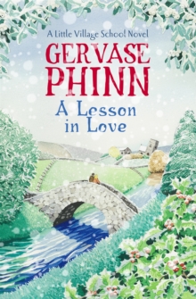 A Lesson In Love: A Little Village School Novel (Book 4) : A Little Village School Novel, Paperback Book A Lesson In Love: A Little Village School Novel (Book 4) : A Little Village School Novel, Paperback Book