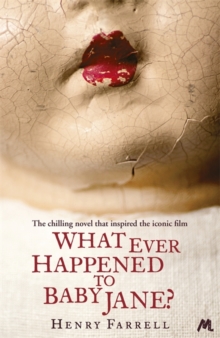 What Ever Happened to Baby Jane?, Paperback Book What Ever Happened to Baby Jane?, Paperback Book