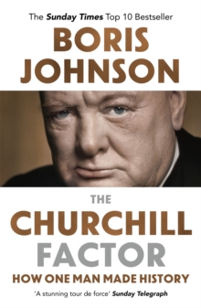 The Churchill Factor : How One Man Made History, Paperback Book The Churchill Factor : How One Man Made History, Paperback Book