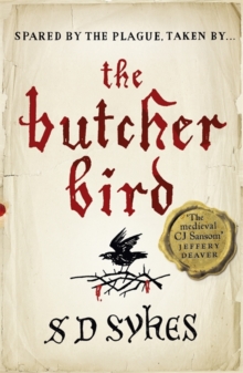 The Butcher Bird : Oswald De Lacy Book 2, Paperback The Butcher Bird : Oswald De Lacy Book 2, Paperback