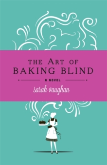 The Art of Baking Blind, Hardback The Art of Baking Blind, Hardback