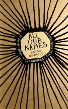 All Our Names, Hardback Book All Our Names, Hardback Book