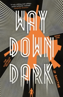 Way Down Dark, Paperback Book Way Down Dark, Paperback Book