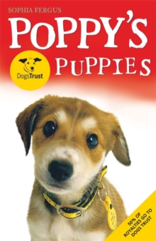 Poppy's Dogs Trust Puppies, Paperback Poppy's Dogs Trust Puppies, Paperback