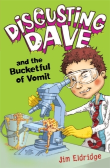 Disgusting Dave and the Bucketful of Vomit, Paperback Book Disgusting Dave and the Bucketful of Vomit, Paperback Book