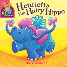 Henrietta the Hairy Hippo, Paperback Book Henrietta the Hairy Hippo, Paperback Book