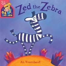 Zed the Zebra, Paperback Zed the Zebra, Paperback
