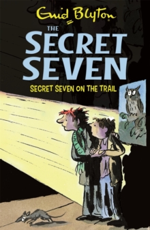 Secret Seven On The Trail : Book 4, Paperback Book Secret Seven On The Trail : Book 4, Paperback Book